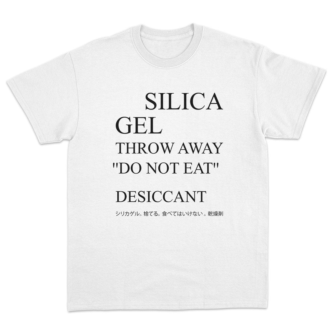 Silica Gel Do Not Eat T Shirt Dank Meme Apparel