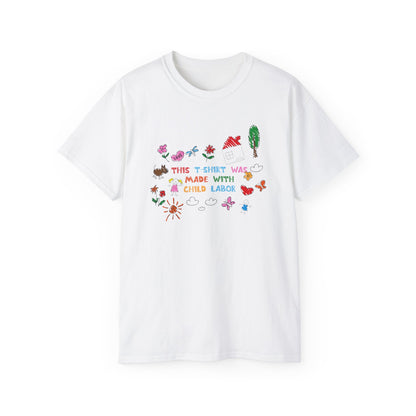 This T-shirt Was Made By Child Labour