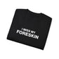 I Miss My Foreskin T-shirt